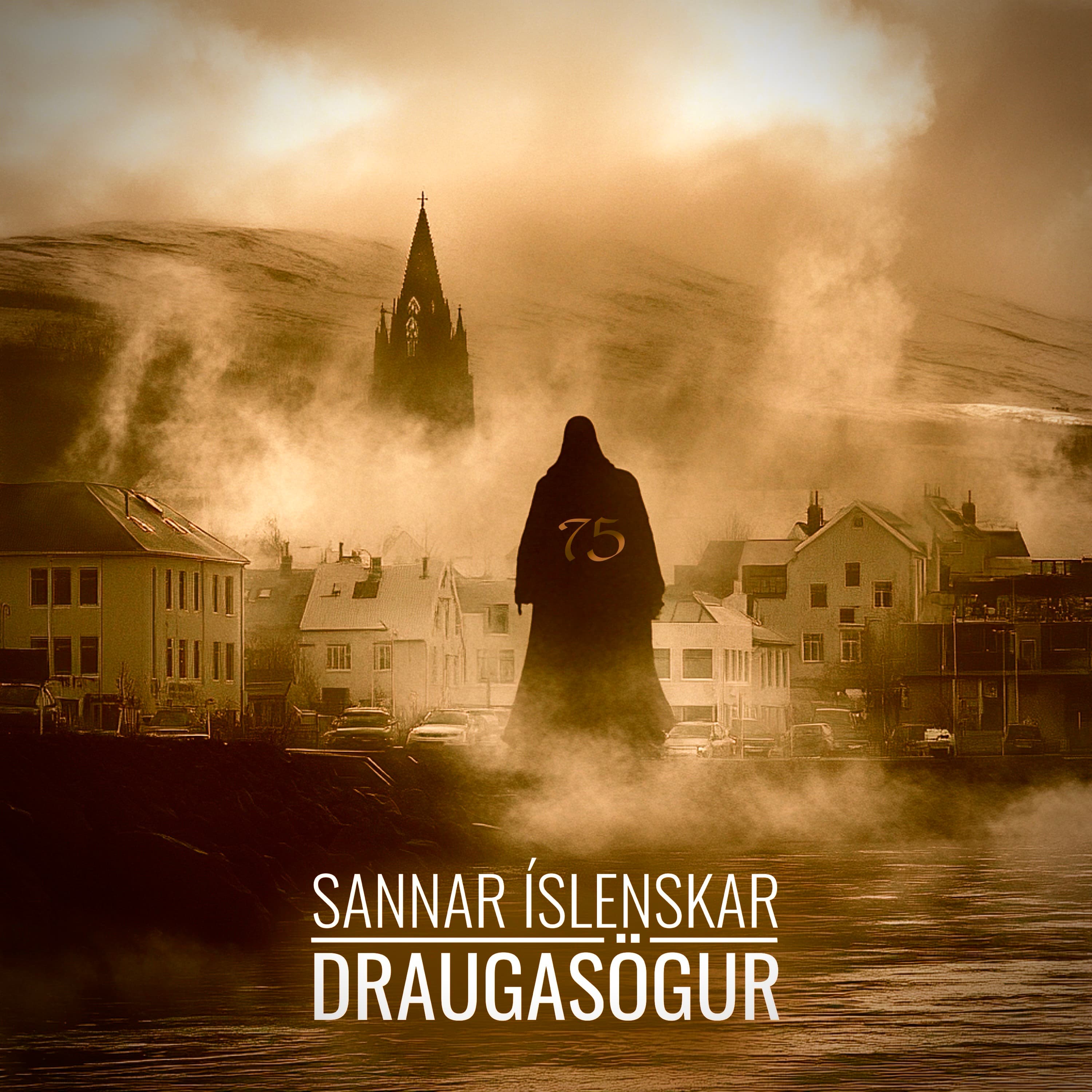 75. Þáttur - Sannar Íslenskar Draugasögur (áskriftarprufa)