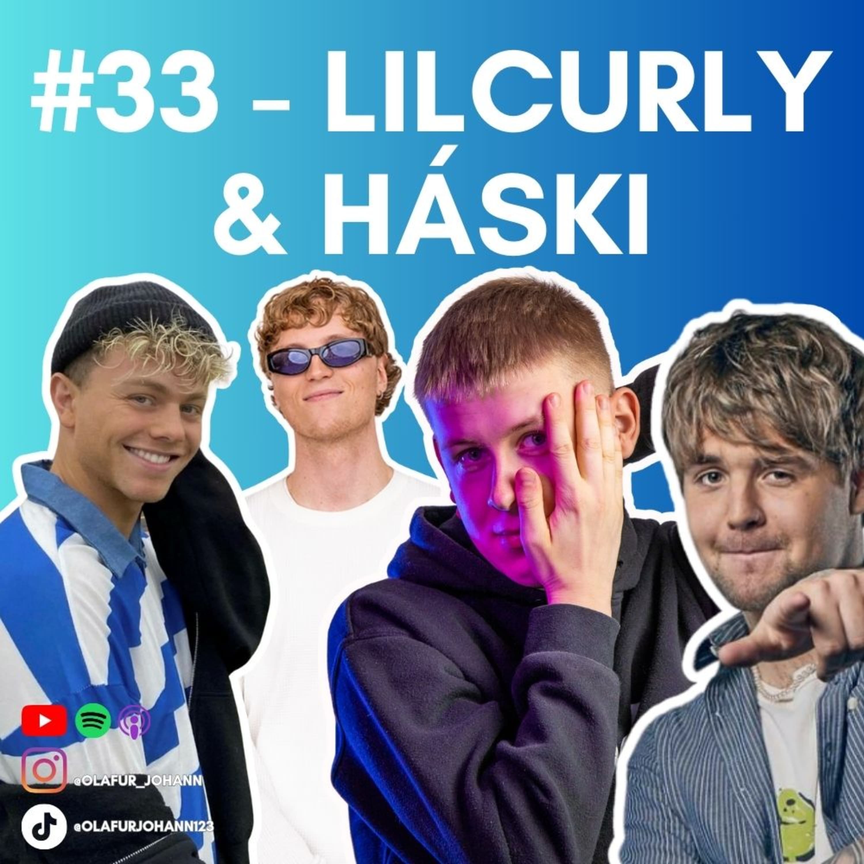 #33 - LilCurly & Háski