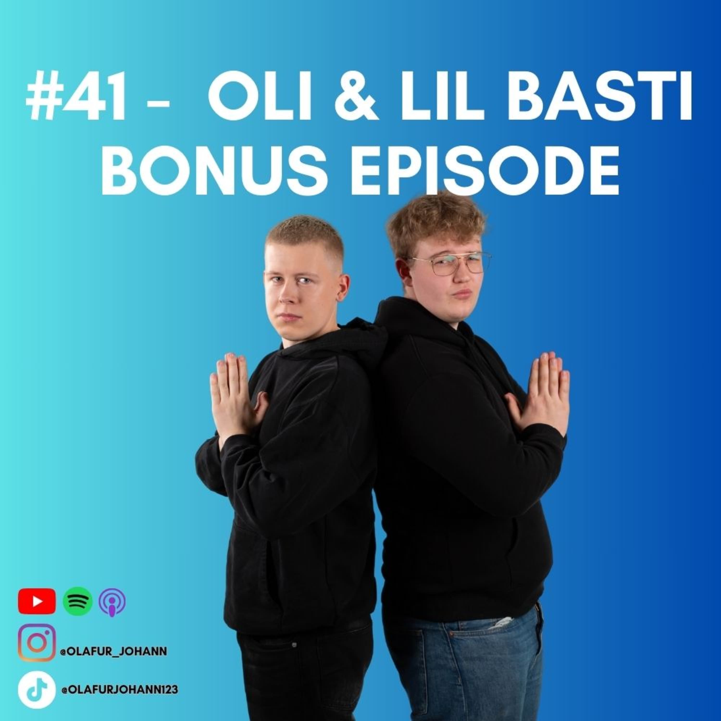 #41 - Óli og Lil Basti að yappa (Bonus Episode)