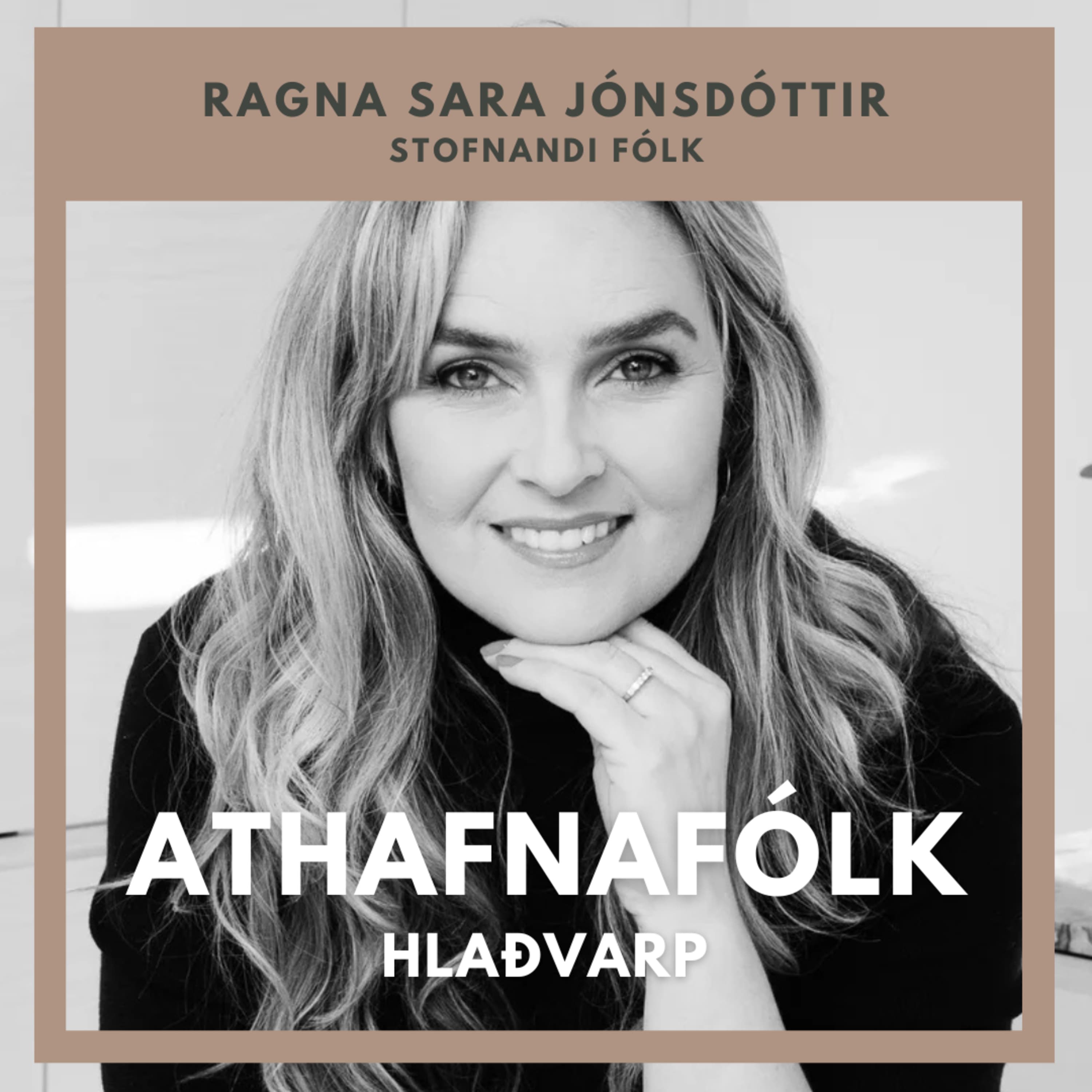 80. Ragna Sara Jónsdóttir, stofnandi FÓLK