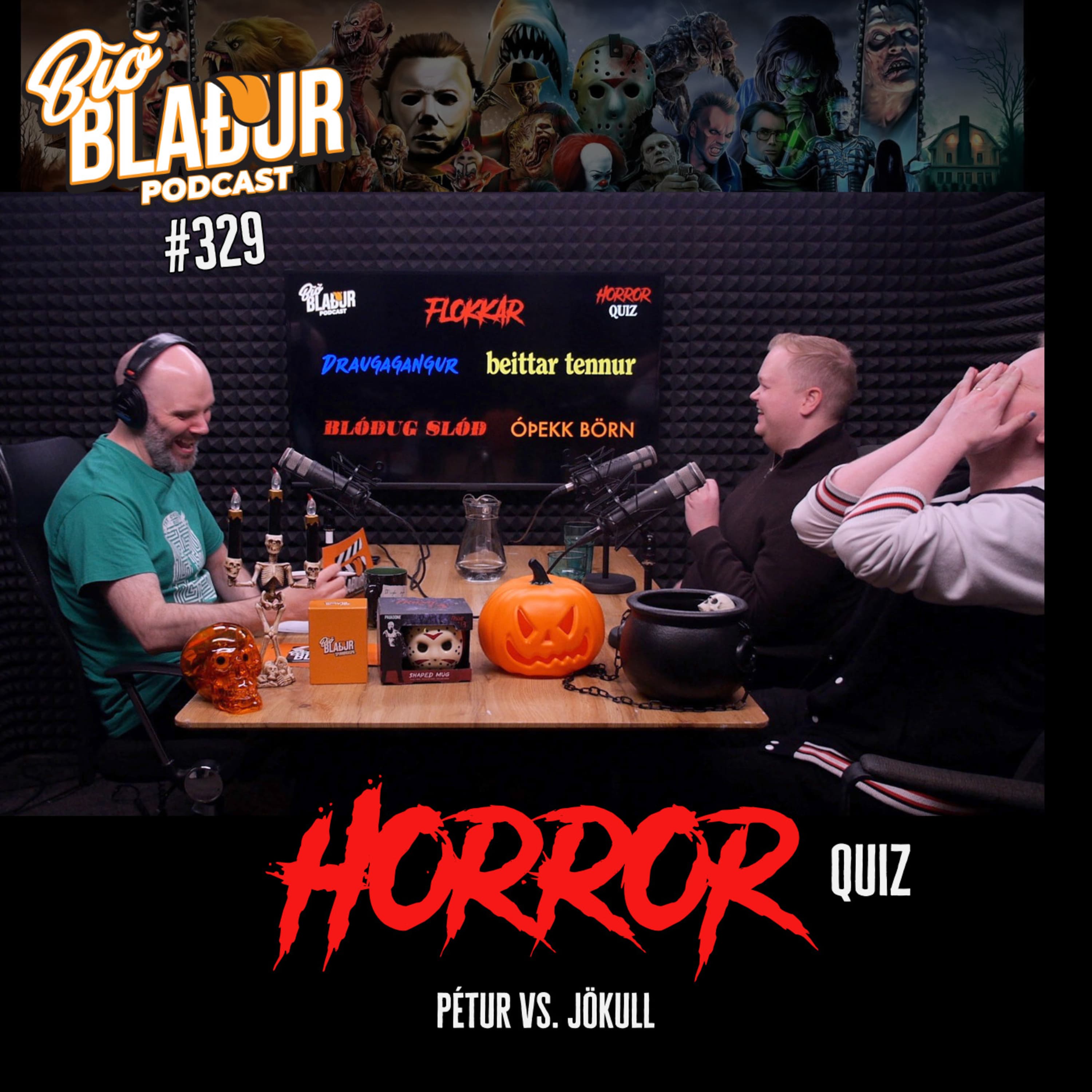 #329 Horror Quiz: Pétur vs. Jökull