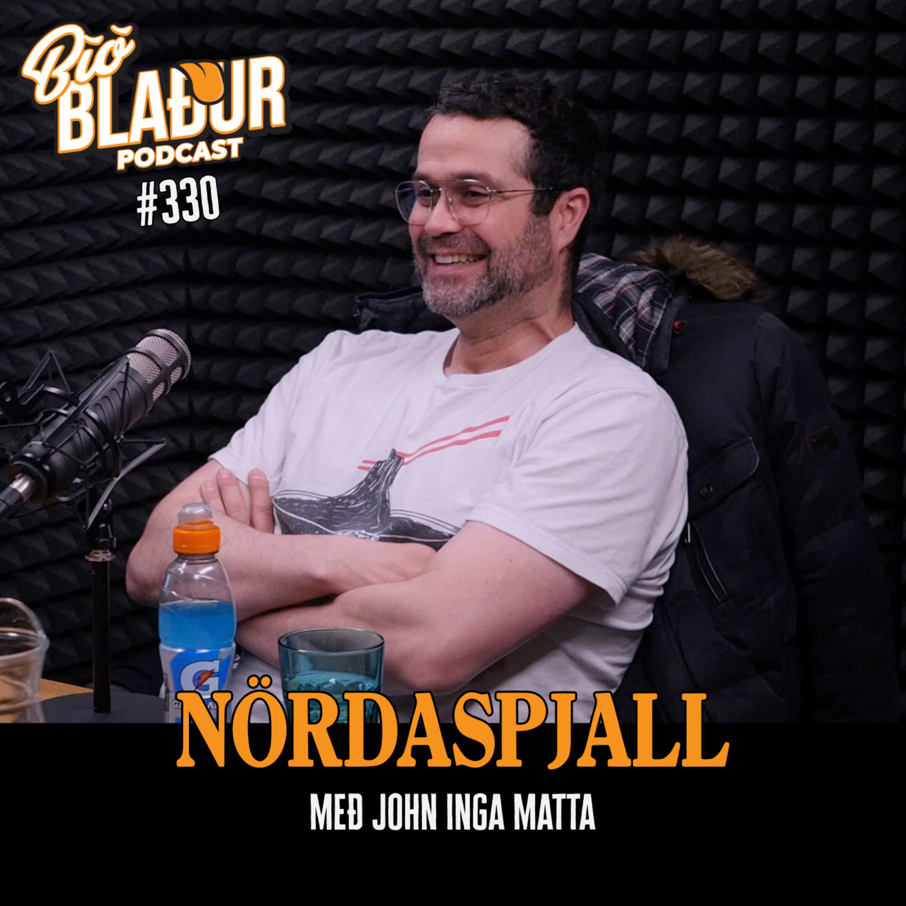 #330 Nördaspjall með John Inga Matta